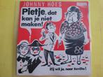 Johnny Hoes - Pietje dat kan je niet maken, Ophalen, Zo goed als nieuw, Overige formaten, Levenslied of Smartlap