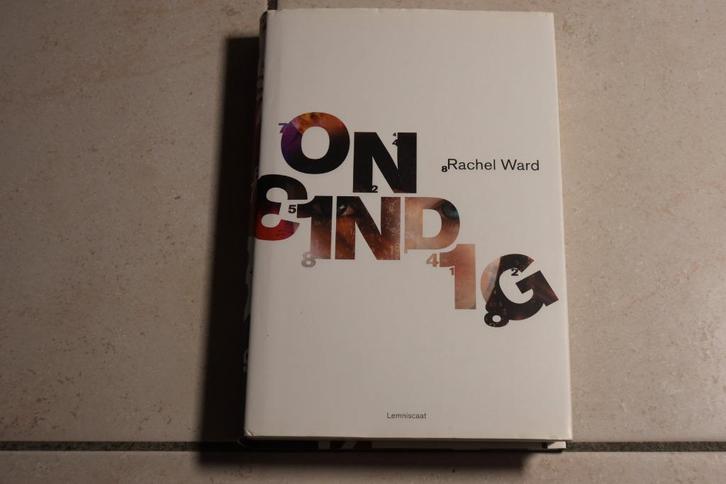 Oneindig / Rachel Ward, Boeken, Kinderboeken | Jeugd | 13 jaar en ouder, Zo goed als nieuw, Fictie, Ophalen of Verzenden