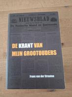 De krant van mijn grootouders,  Frans van der Straaten,, Ophalen of Verzenden, Zo goed als nieuw, 20e eeuw of later