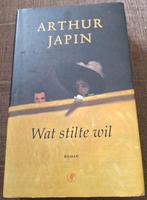 Arthur Japin - Wat stilte wil   Recent boek 2023, Zo goed als nieuw, Nederland, Arthur Japin, Ophalen of Verzenden