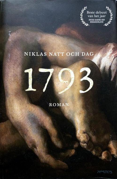 Niklas Natt och Dag - 1793, Boeken, Thrillers, Gelezen, Scandinavië, Ophalen of Verzenden