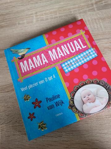 P. van Wijk - Mama manual (ook voor papa)