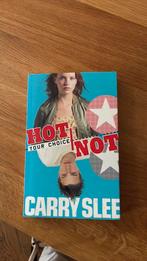 Carry Slee - Your choice Hot or not, Boeken, Ophalen of Verzenden, Zo goed als nieuw, Carry Slee