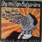 Teraz Albo Nigdy - One million Bulgarians, Ophalen of Verzenden, Zo goed als nieuw, 12 inch, Poprock