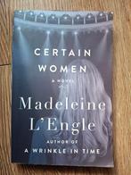 Certain Women - Madeleine L'Engle, Ophalen of Verzenden, Zo goed als nieuw, Madeleine L'Engle, Fictie