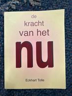De Kracht van het Nu - Eckhart Tolle, Ophalen of Verzenden, Zo goed als nieuw, Spiritualiteit algemeen, Achtergrond en Informatie