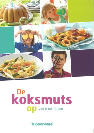 Tupperware Kinderkookboek De Koksmuts Nieuw beschikbaar voor biedingen