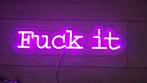 Neonlamp paars/roze 'Fuck it', Ophalen, Zo goed als nieuw