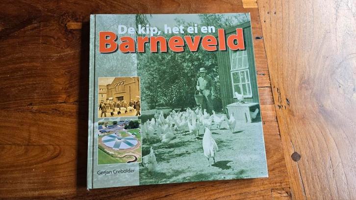 De kip, het ei en Barneveld geschiedenis, Boeken, Geschiedenis | Stad en Regio, Zo goed als nieuw, Ophalen of Verzenden