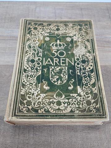 Antiek gedenkboek 50 jaren Koningin Wilhelmina €29 !! beschikbaar voor biedingen