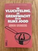 De Vluchteling, de Grenswacht en de Rijke Jood - Grunberg, Ophalen of Verzenden, Nieuw, Nederland