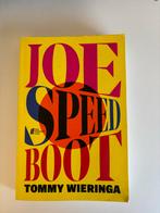 Joe Speedboot - Tommy Wieringa, Tommy Wieringa, Ophalen of Verzenden, Zo goed als nieuw, Nederland