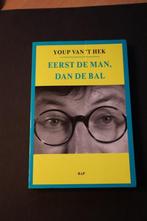 Boek: Eerst de man dan de Bal., Boeken, Sportboeken, Balsport, Ophalen of Verzenden, Youp van het Hek, Zo goed als nieuw