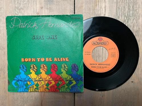 VINYL SINGLE Patrick Hernandez - Born To Be Alive, Cd's en Dvd's, Vinyl Singles, Zo goed als nieuw, Single, Pop, 7 inch, Ophalen of Verzenden