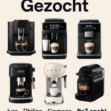 Gezocht: Jura Philips Siemens Smeg Nespresso werkend/nieuw beschikbaar voor biedingen