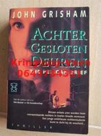 John grisham - achter gesloten deuren kr45, Ophalen of Verzenden, Zo goed als nieuw