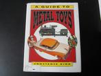 A guide to Metal toys, Constance King, oud metalen speelgoed, Verzenden