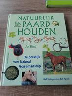 J. Bird - Natuurlijk paard houden, Boeken, Gelezen, J. Bird, Ophalen of Verzenden, Balsport
