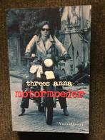 Motormoeder ; door Threes Anna, Threes Anna, Ophalen of Verzenden, Zo goed als nieuw, Nederland