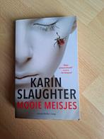 Karin Slaughter Mooie meisjes, Boeken, Ophalen of Verzenden