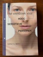 Hoog Sensitieve Personen - Werkboek Elaine N. Aron, Ophalen of Verzenden, Zo goed als nieuw, Persoonlijkheidsleer