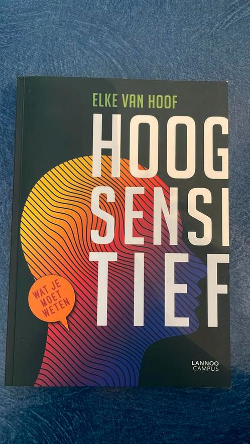 Elke Van Hoof - Hoogsensitief, Boeken, Psychologie, Zo goed als nieuw, Ophalen of Verzenden