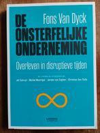De Onsterfelijke Onderneming - Fons Van Dyck, Boeken, Ophalen of Verzenden, Fons Van Dyck, Management, Zo goed als nieuw