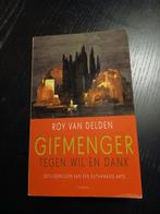 R. van Delden - Gifmenger tegen wil en dank, Ophalen of Verzenden, Zo goed als nieuw, R. van Delden