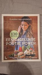 Een Dagelijkse Portie Power - Claudia van Avermaet, Gelezen, Gezond koken, Hoofdgerechten, Europa