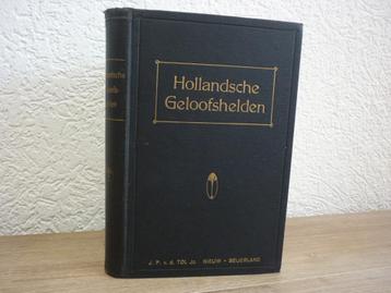 Hollandsche Geloofshelden -Leven en sterven - oudvaders beschikbaar voor biedingen
