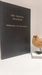 Hoven, Hermanus van den; Een trouwe wachter, Ophalen of Verzenden, Gelezen, Christendom | Protestants