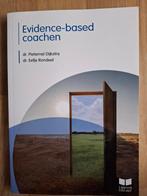 Evidence-based coachen - Dr. Pieternel Dijkstra, Dr. Pieternel Dijkstra; Dr. Eefje Rondeel, Ophalen of Verzenden, Zo goed als nieuw