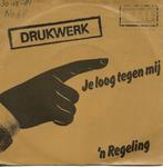 Drukwerk - Je loog tegen mij, Nederlandstalig, Gebruikt, Ophalen of Verzenden, 7 inch