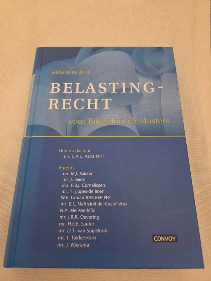 Belastingrecht voor Bachelors en Masters 2018/2019, Boeken, Studieboeken en Cursussen, Zo goed als nieuw, HBO, Alpha, Ophalen of Verzenden