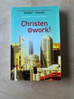 Christen @work! - Robert Fraser, Boeken, Godsdienst en Theologie, Ophalen of Verzenden, Zo goed als nieuw, Christendom | Protestants