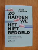 Zo hadden we het niet bedoeld van Jesse Frederik, Ophalen of Verzenden, Gelezen