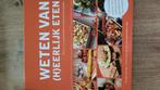 Weten van (H) eerlijk eten deel 1 van Rineke Dijkinga, Ophalen of Verzenden, Zo goed als nieuw