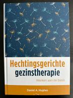 Daniel A. Hughes - Hechtingsgerichte gezinstherapie, Nieuw, Ophalen of Verzenden, Daniel A. Hughes