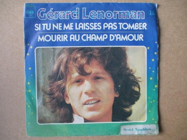 s3006 gerard lenorman - si tu ne me laisses pas tomber, Ophalen, Gebruikt, Overige genres, 7 inch