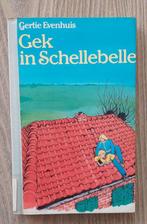 Gertie Evenhuis - Gek in Schellebelle, Gelezen, Gertie Evenhuis, Ophalen of Verzenden, Fictie