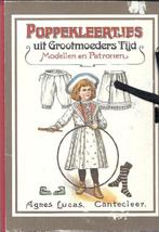 Poppekleertjes uit Grootmoeders Tijd - Auteur: Agnes Lucas U, Ophalen of Verzenden, Zo goed als nieuw