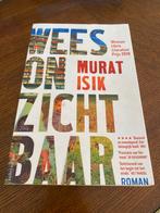 Wees Onzichtbaar - Murat Isik, Boeken, Ophalen of Verzenden, Gelezen, Nederland