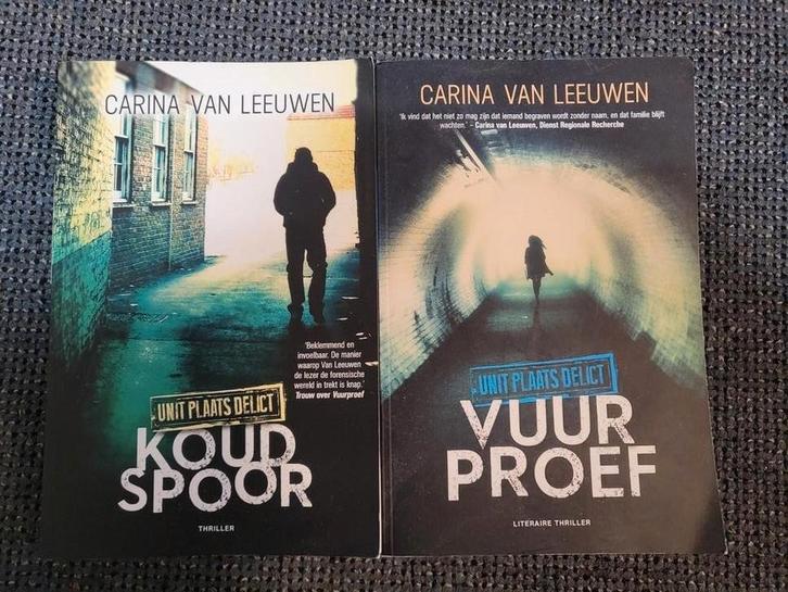 Boeken Carina van Leeuwen - Unit Plaats Delict, Boeken, Thrillers, Zo goed als nieuw, Nederland, Ophalen of Verzenden