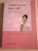 Luister je wel naar mij? - Martine Delfos, Ophalen of Verzenden, Zo goed als nieuw, Martine F. Delfos