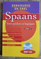 Eenvoudig en snel Spaans leren - Deel 1 - incl. cd, Boeken, Studieboeken en Cursussen, Ophalen of Verzenden, Zo goed als nieuw