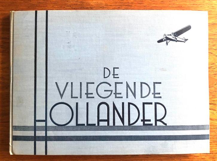 KLM De Vliegende Hollander (Amsterdam Batavia) KNILM Indië, Verzamelen, Luchtvaart en Vliegtuigspotten, Gebruikt, Boek of Tijdschrift