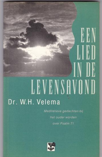 Velema, Dr.W.H. - Een lied in de levensavond (Psalm 71) beschikbaar voor biedingen