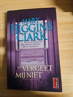Mary Higgins Clark - Vergeet mij niet, Ophalen of Verzenden, Zo goed als nieuw, Nederland, Mary Higgins Clark