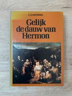 Gelijk de dauw van Hermon - L.J. van Valen, Boeken, Godsdienst en Theologie, Ophalen of Verzenden, Gelezen