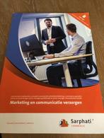 Marketing en communicatie verzorgen, ISBN: 9789037264470, Nieuw, Ophalen of Verzenden, Economie en Marketing, Sarphati Commercie